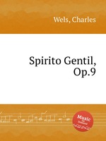 Spirito Gentil, Op.9