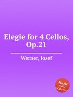 Elegie for 4 Cellos, Op.21