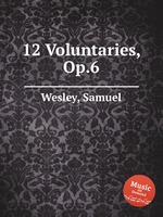 12 Voluntaries, Op.6