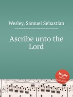 Ascribe unto the Lord