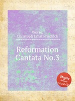 Reformation Cantata No.3