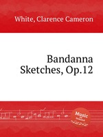 Bandanna Sketches, Op.12