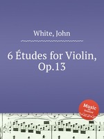 6 tudes for Violin, Op.13