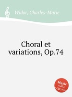 Choral et variations, Op.74