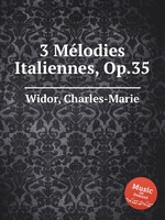 3 Mlodies Italiennes, Op.35