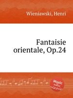 Fantaisie orientale, Op.24