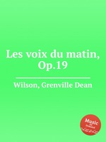 Les voix du matin, Op.19