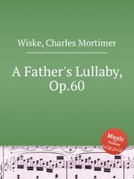 A Father`s Lullaby, Op.60