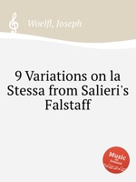 9 Variations on la Stessa from Salieri`s Falstaff
