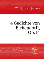 4 Gedichte von Eichendorff, Op.14