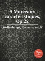 5 Morceaux caractristiques, Op.22