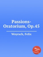 Passions-Oratorium, Op.45