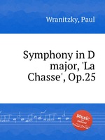 Symphony in D major, `La Chasse`, Op.25