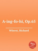 A-ing-fo-hi, Op.65