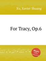 For Tracy, Op.6