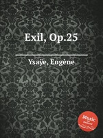 Exil, Op.25