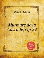 Murmure de la Cascade, Op.29