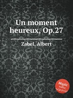 Un moment heureux, Op.27