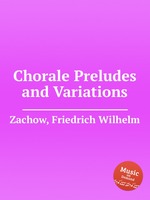 Chorale Preludes and Variations