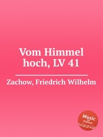 Vom Himmel hoch, LV 41