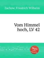 Vom Himmel hoch, LV 42