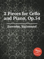 2 Pieces for Cello and Piano, Op.54