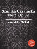 Szumka Ukraiska No.3, Op.52