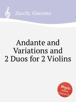 Andante and Variations and 2 Duos for 2 Violins