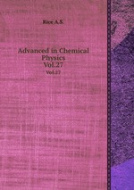 Advanced in Chemical Physics. Vol.27