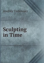 Sculpting in Time