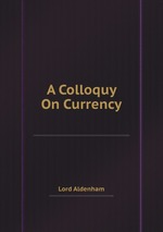 A Colloquy On Currency