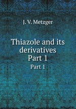 Thiazole and its derivatives. Part 1