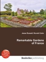 Remarkable Gardens of France