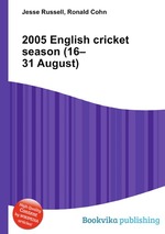 2005 English cricket season (16–31 August)