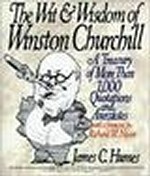 Wit & Wisdom of Winston Churchill