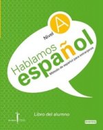 Hablamos Espanol A Libro del alumno +CD