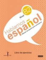 Hablamos Espanol B2 Libro de ejercicios