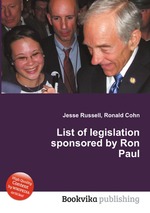 List of legislation sponsored by Ron Paul