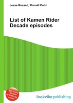 List of Kamen Rider Decade episodes