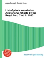 List of pilots awarded an Aviator`s Certificate by the Royal Aero Club in 1913