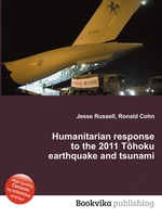 Humanitarian response to the 2011 Thoku earthquake and tsunami