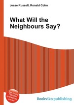 What Will the Neighbours Say?