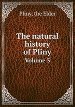 The natural history of Pliny. Volume 3