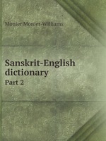 Sanskrit-English dictionary. Part 2