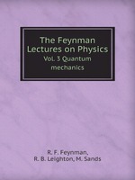 The Feynman Lectures on Physics. Vol. 3 Quantum mechanics