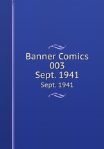 Banner Comics 003. Sept. 1941