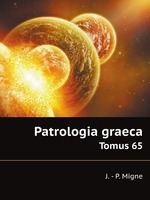 Patrologia graeca. Tomus 65