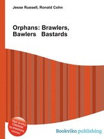 Orphans: Brawlers, Bawlers   Bastards