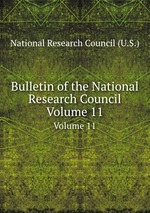 Bulletin of the National Research Council. Volume 11