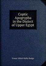 Coptic Apogrypha in the Dialect of Upper Egypt